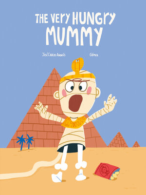 cover image of The Very Hungry Mummy